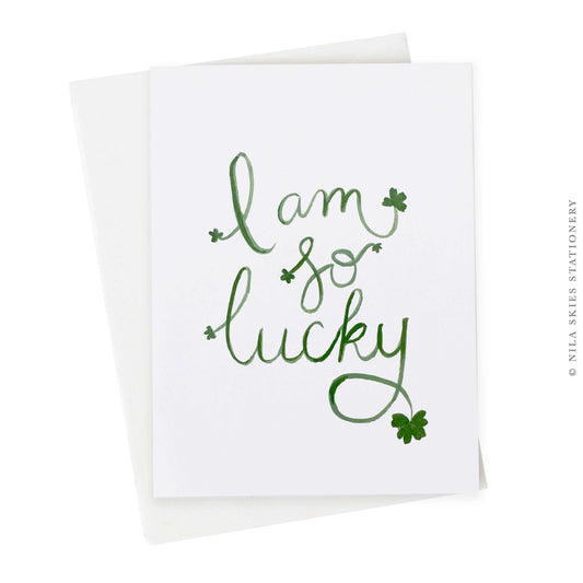 "I am So Lucky" Greeting Card